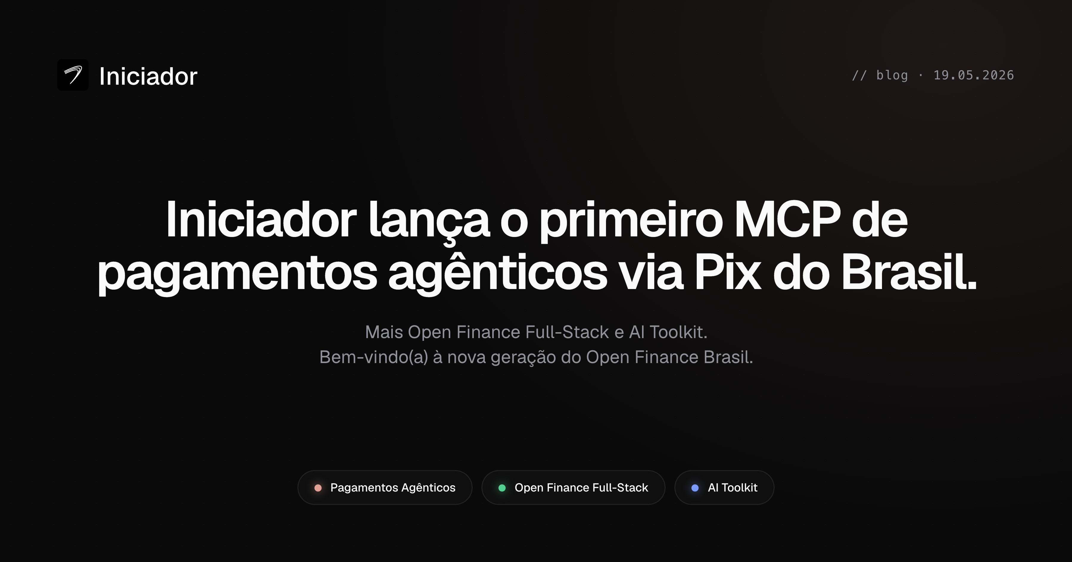 Iniciador lança o primeiro MCP de pagamentos agênticos via Pix do ...